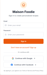 1. Create your new Maison Foodie account or log into your existing Maison Foodie account at https://app.maisonfoodie.com.